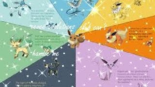 Eevee evolutions ( Kidz Bop Kids club can't handle me)