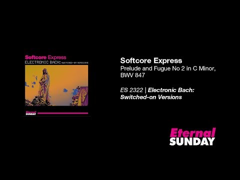 Softcore Express - Prelude and Fugue No 2 in C Minor, BWV 847  [Electronic Bach]