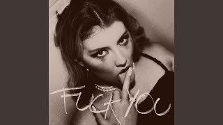 FUCK YOU Music Video