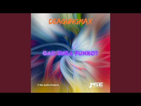 GAK SUKA FUNKOT