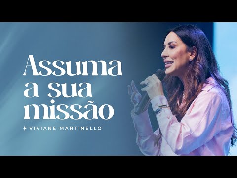 Assuma a sua missão | Lagoinha Olando - Pra. Viviane Martinello