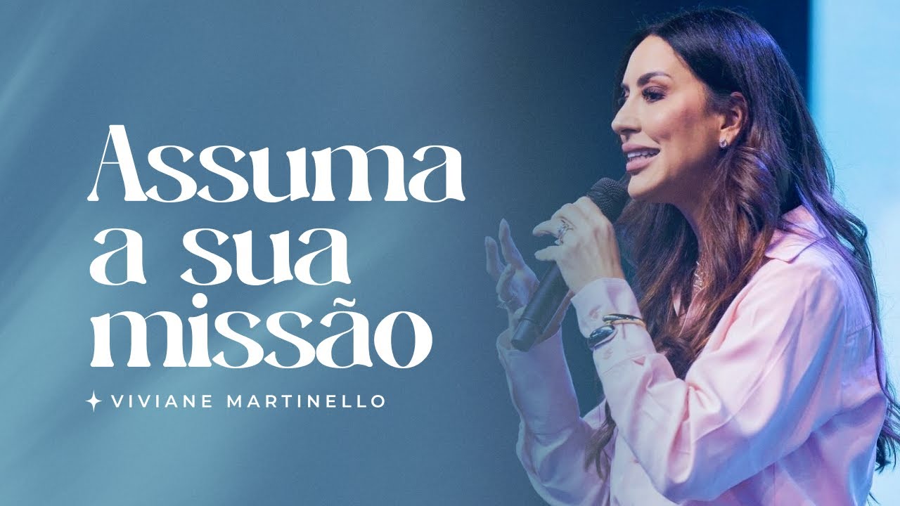 Assuma a sua missão | Lagoinha Olando - Pra. Viviane Martinello