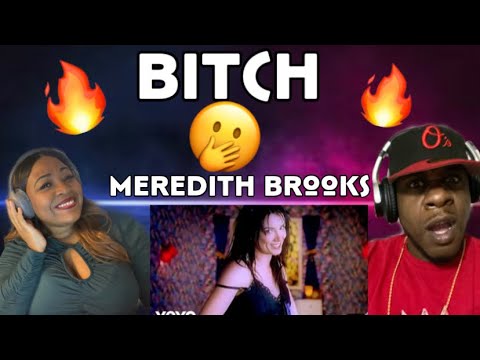 WOW!!!  MEREDITH BROOKS - BITCH (REACTION)