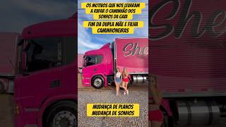 FIM DA DUPLA MÃE E FILHA  CAMINHONEIRAS @GabrielyFranciscon