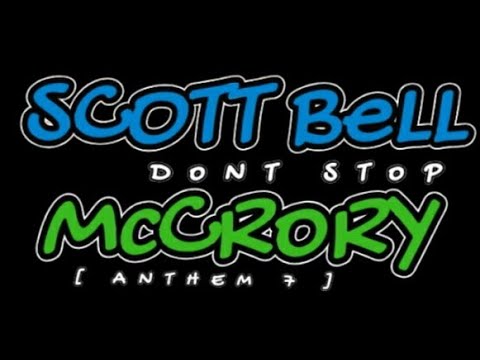 Scott Bell & McCrory - Anthem 7