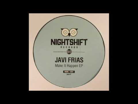 Javi Frias - Gonna Feel So Good (Make It Happen EP)