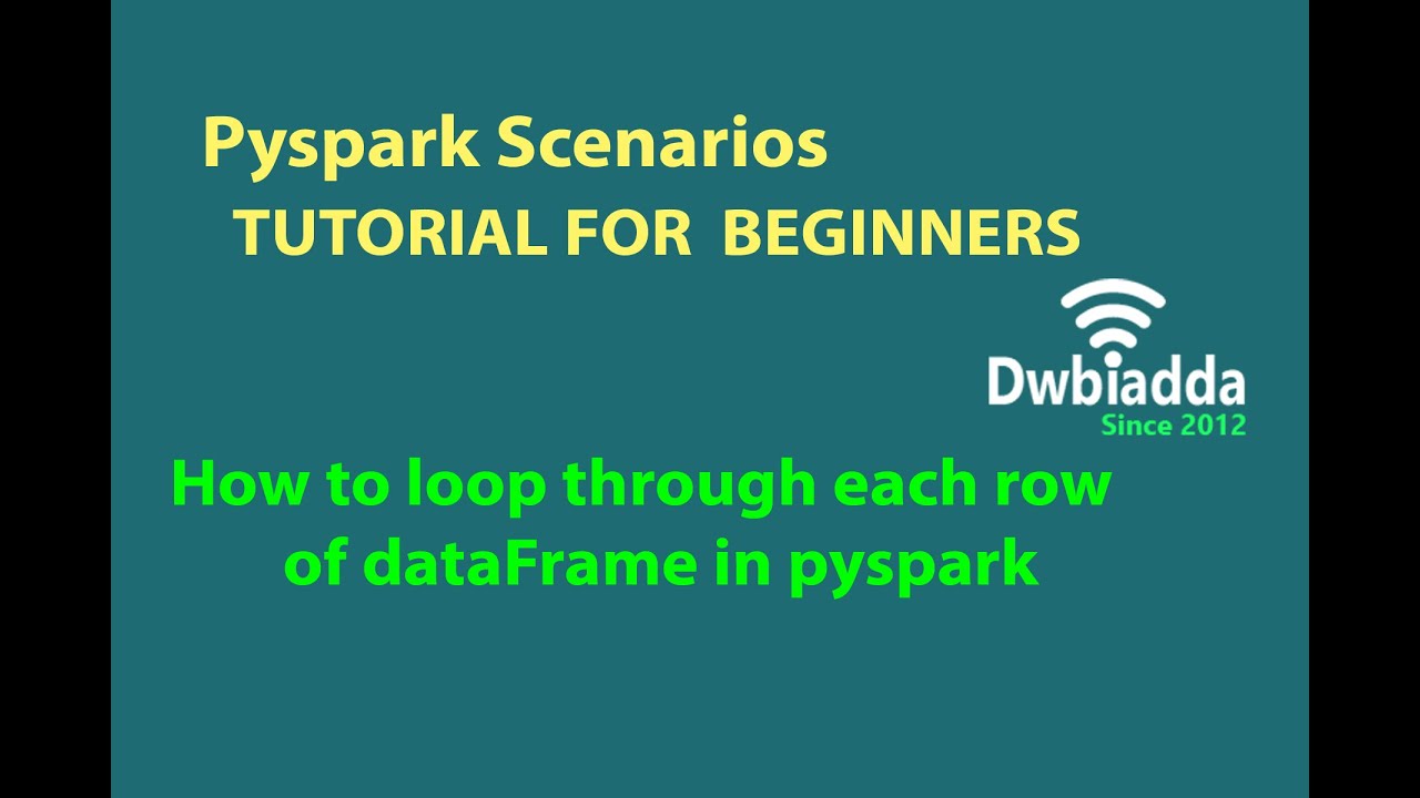 How to loop through each row of dataFrame in pyspark | Pyspark questions and answers