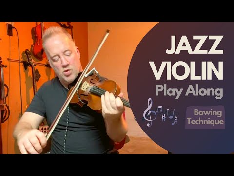 Jazz Violin Bowing Patterns & Techniques For Swing Feel