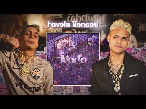 MC Cabelinho - Favela Venceu FT. MC Hariel (Prod. DJ Juninho)