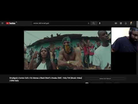Smallgod x Ivorian Doll x Vic Mensa x Black Sherif x Kwaku DMC Holy F4K GRM Daily REACTION VIDEO