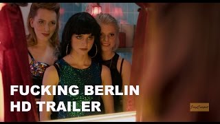 FUCKING BERLIN - HD Trailer  deutsch  Ab 06102016 