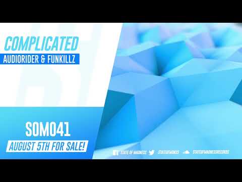 Audiorider & Funkillz - Complicated (Original Mix)