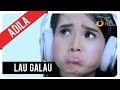 Adila Fitri - Lau Galau