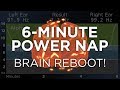 6-Minute POWER NAP for Energy and Focus: The Best Binaural Beats