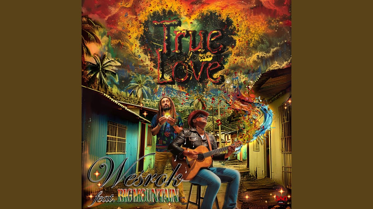 Wesrok & Big Mountain Bridge Country & Reggae With "True Love"