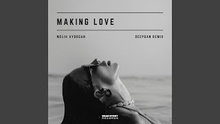 Download lagu Making Love (Deepsan Remix) mp3
