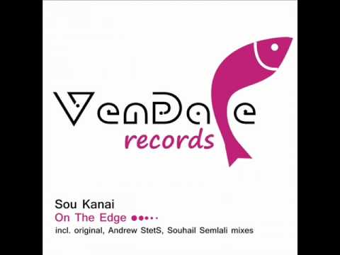 Sou Kanai - On The Edge (Andrew StetS Remix)