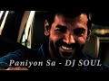 Paniyon Sa Remix | DJ SOUL | Satyameva Jayate | John Abraham | Atif Aslam
