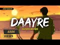 DAAYRE Slowed Reverb Arijit Singh Dilwale Text4Music Indian Remix Textaudio Music Lover