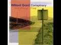 Willard Grant Conspiracy "Drunkard's prayer"