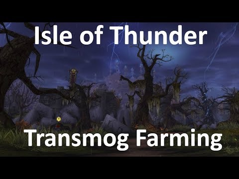 WoW Gold Farm - Isle of Thunder Transmog + Spirits of Harmony + Windwool Cloth