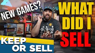 Selling Games, I didn't want to, and What did I get new? - Keep or Sell Board Game Collection Update