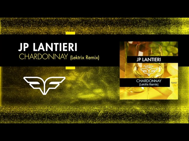 J P Lantieri - Chardonnay (Lektrix Remix) (CBM) (Remix Stems)