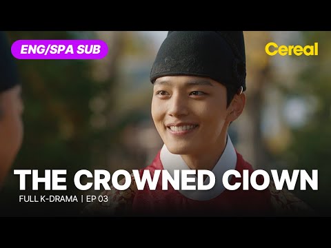 [FULL•SUB] The Crowned Clown (2018)｜Ep.03｜ENG/SPA subbed kdrama｜#yeojingoo #leeseyoung #kimsangkyung