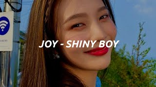 JOY (조이) - &#39;SHINY BOY&#39; Easy Lyrics