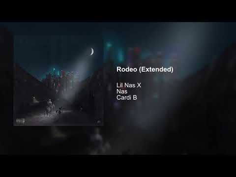 Lil Nas X - Rodeo (Extended) (feat. Nas & Cardi B)