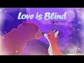 Love Is Blind Kenai X Vixey MEP PART