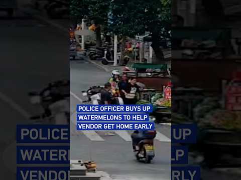 Police officer buys up watermelons to help vendor get home early