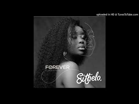 Sithelo   Hlala Nami Ft  SkyeWanda Forever