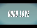 Hannah Laing - Good Love ft. RoRo (Lyrics)
