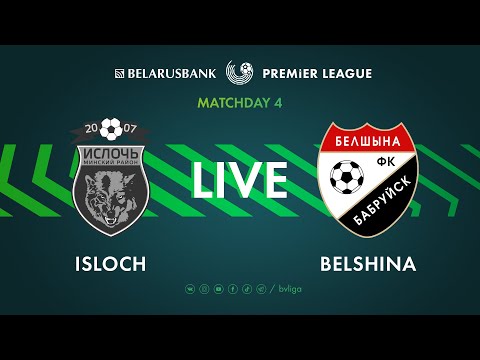 LIVE | Isloch – Belshina | Ислочь — Белшина