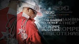 Hector el Father   Los Rompe discoteca   06 Sigue Ahi Ft  Zion, De La Ghetto &amp; Memphis Bleek