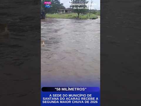Sede do município de Santana do Acaraú recebe a segunda maior chuva de 2026 neste domingo 03 de maio