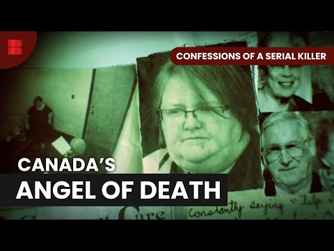 Canada's Nurse Killer - Confessions of a Serial Killer - S01 EP07 - True Crime