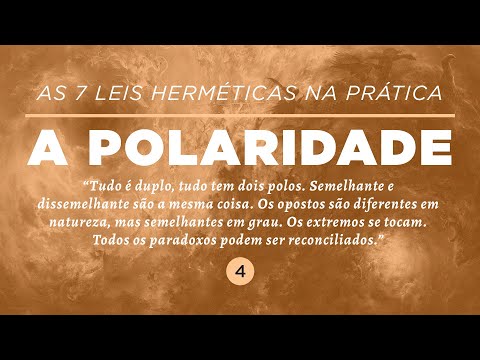 AS 7 LEIS HERMÉTICAS NA PRÁTICA: A POLARIDADE | Dra. Mabel Cristina Dias