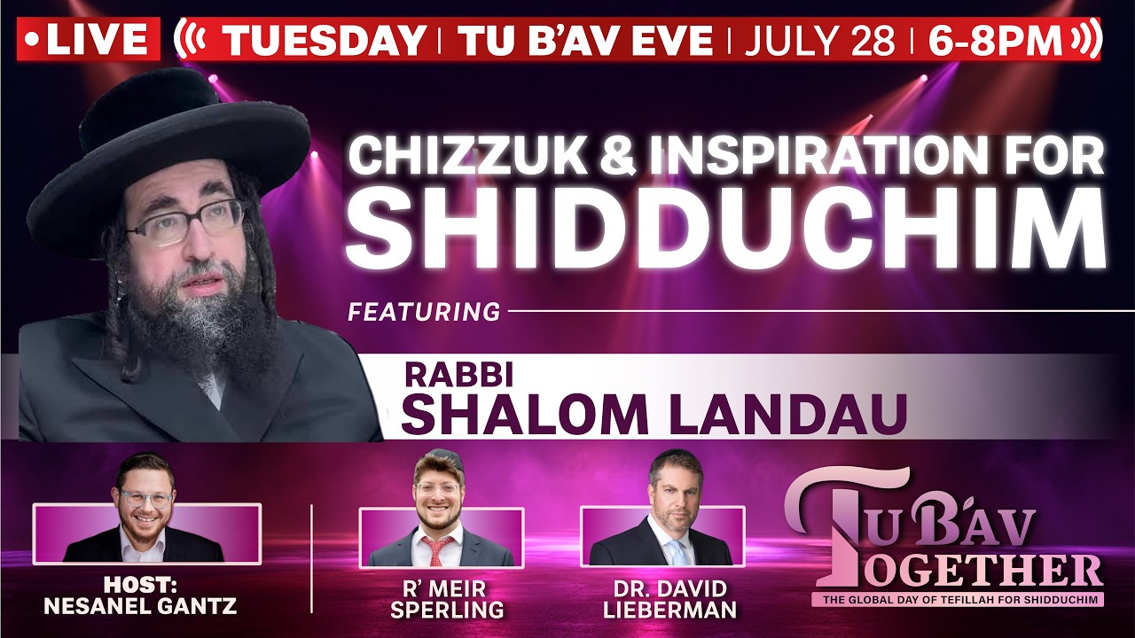 WATCH LIVE: Conversation with R' Shulem Landau on Dating & Marriage + more - 6PM ET - Tubav.org
