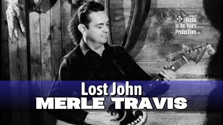 Merle Travis • Lost John • 1953 [Reelin' In The Years Archive]