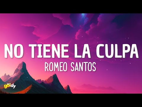 Romeo Santos - No Tiene la Culpa (Letra/Lyrics)