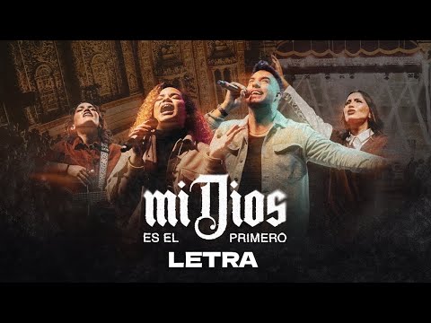 Mi Dios es el Primero - Lorens Salcedo ft Montesanto (Letra) Musica Cristiana