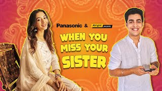 Raksha Bandhan: When You Miss Your Sister | Ft. Kritika Avasthi & Gagan Arora | Alright!