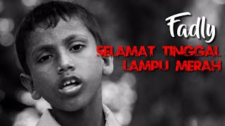 Download lagu Fadly - Selamat Tinggal Lampu Merah (Lirik) mp3 Download lagu Fadly - Selamat Tinggal Lampu Merah (Lirik) mp3