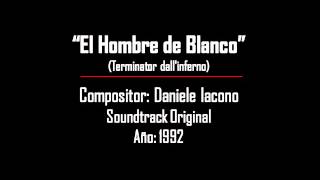 El Hombre de Blanco - Daniele Iacono (Música Original)