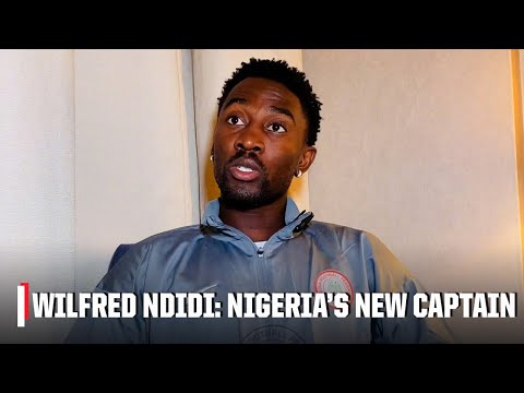 Wilfred Ndidi: New Nigeria captain wants to ‘CORRECT THE WRONGS’ of missing the World Cup | ESPN FC