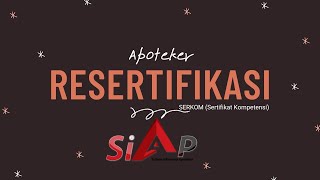 Tutorial/Cara Resertifikasi Sertifikat Kompetensi (Serkom) Apoteker melalui akun SIAP