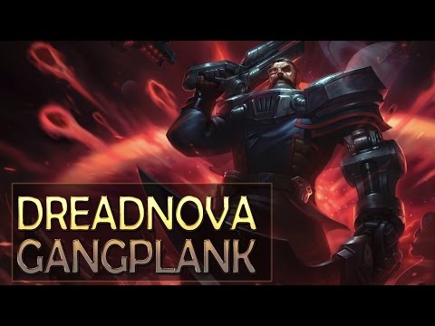 DREADNOVA GANGPLANK SKIN SPOTLIGHT Gameplay - League of Legends