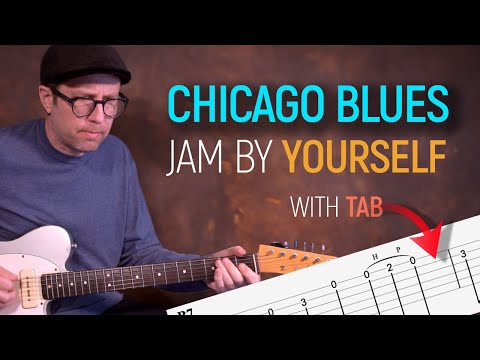 Chicago Blues jam by yourself on guitar! - Includes TAB on Screen - Guitar Lesson - EP543